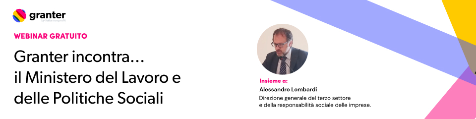 Granter Incontra... Il Ministero Del Lavoro E Delle Politiche Sociali ...